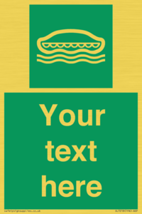 Custom sign safe condition Lifeboat